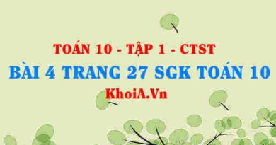 Bài 4 trang 27 SGK Toán 10 tập 1 Chân trời sáng tạo